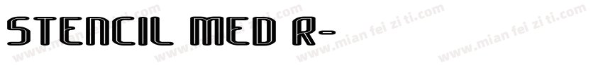 Stencil Med R字体转换